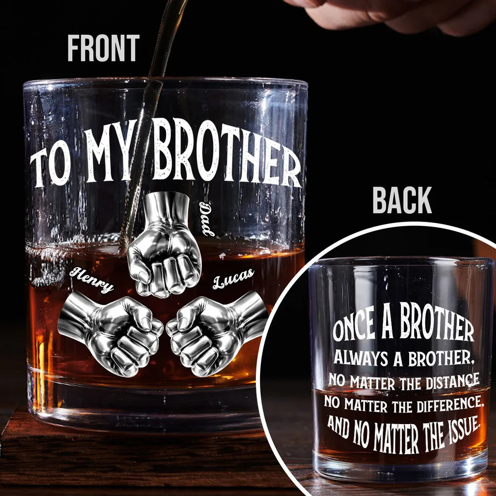 Once A Brother Always A Brother - Personalized Whiskey Glass - Gift For Brother