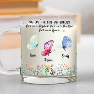 Sisters Are Like Butterflies - Personalized Glass Mug - Gift For Sisters, Besties, Soul Sisters