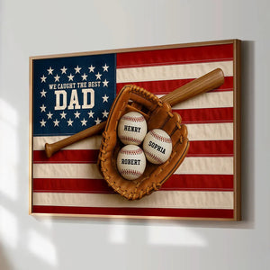 Nation Flag We Caught The Best Dad Baseball 3D Effect Personalized Canvas, Unique Father's Day Gift For Dad