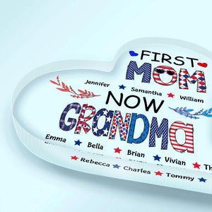 4th Of July First Mom Now Nana - Personalized Heart Shaped Acrylic Plaque - Patriotic Gift For Mom Grandma