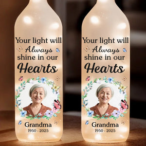 Your Light Will Always Shine In Our Hearts - Personalized Bottle Lamp - Memorial Gift