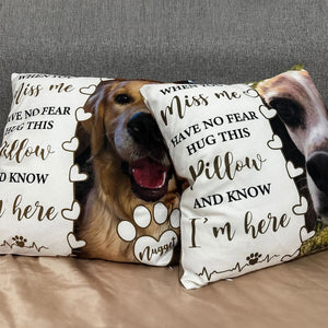 When You Miss Me - Personalized Memorial Pillow With Pet's Photo