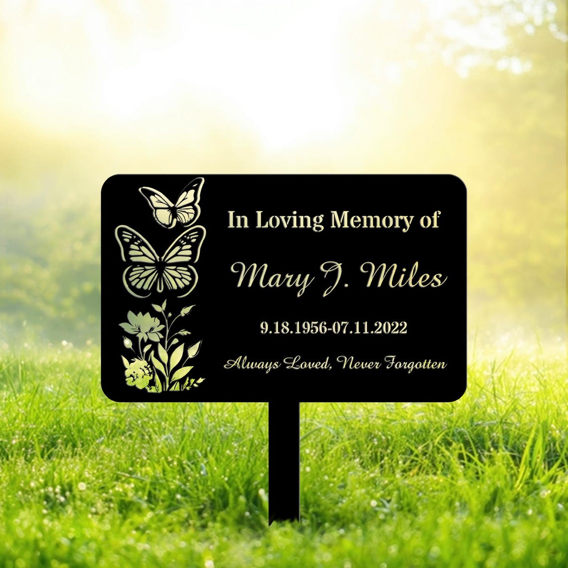 Always Loved, Nerver Forgotten, Custom Butterfly Memorial Garden Sign, Engraved Metal Remembrance Plaque