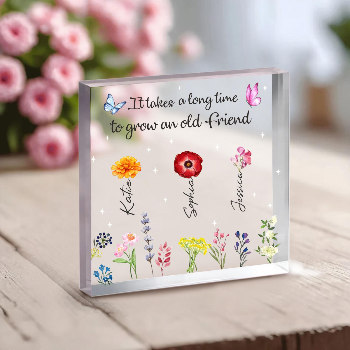 Custom Birth Month Flower Acrylic Plaque, Best Friend Friendship Bestie Gifts, Birthday Gifts, It Takes A Long Time To Grow An Old Friend