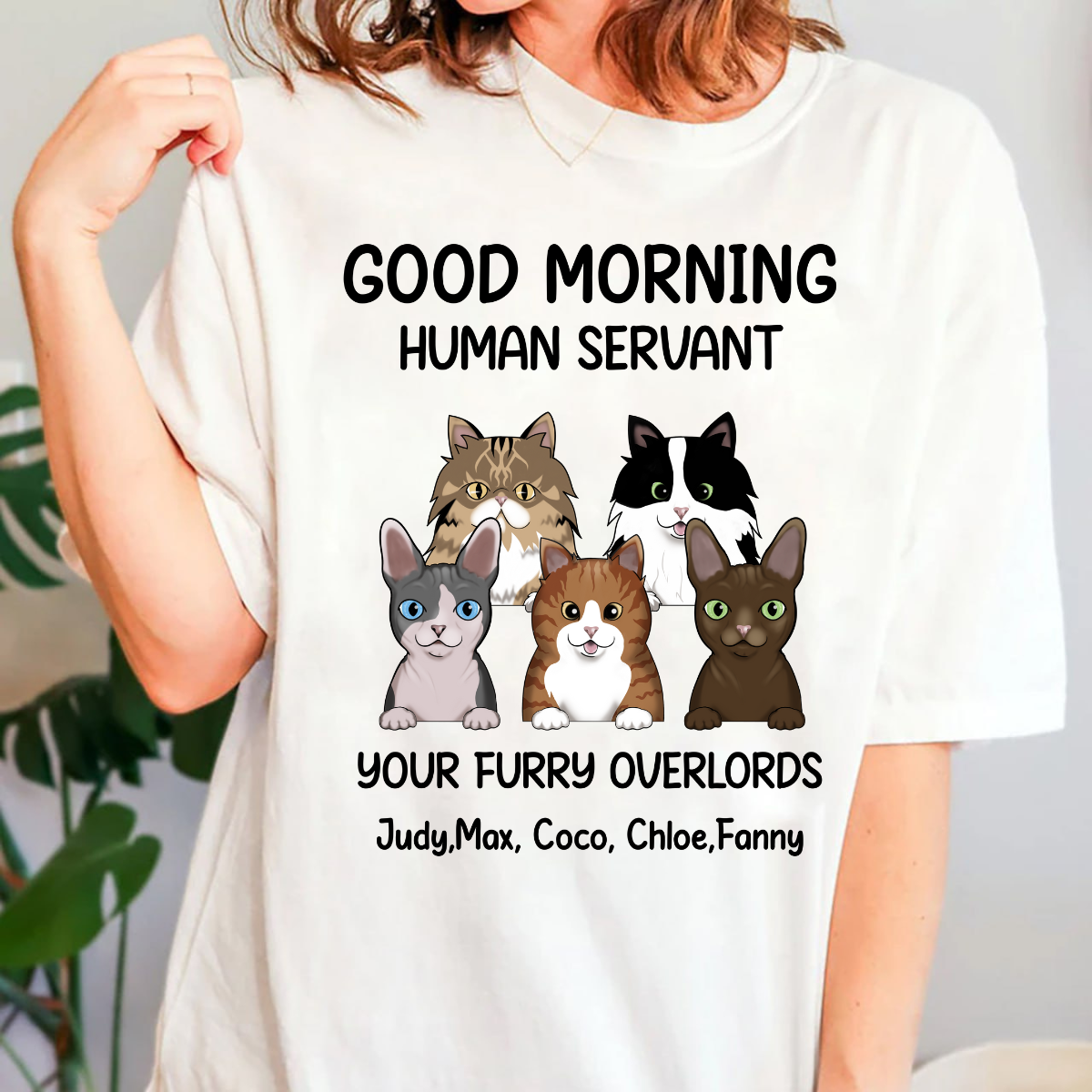 Good morning, Human Servant Your Furry Overlord Here Personalized T-Shirt Perfect Gift For Cat Lovers Cat Mom Cat Dad