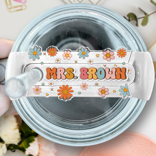 Personalized Teacher Name Tag, Tumbler Topper for Teacher, Gift For Teacher, Custom Teacher Name Plate for Tumbler Lid