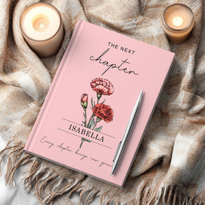 Personalized Birth Month Flower The Next Chapter Hardcover Journal Matte: Class Of 2026 Gift, Graduation 2026 Gift For Daughter