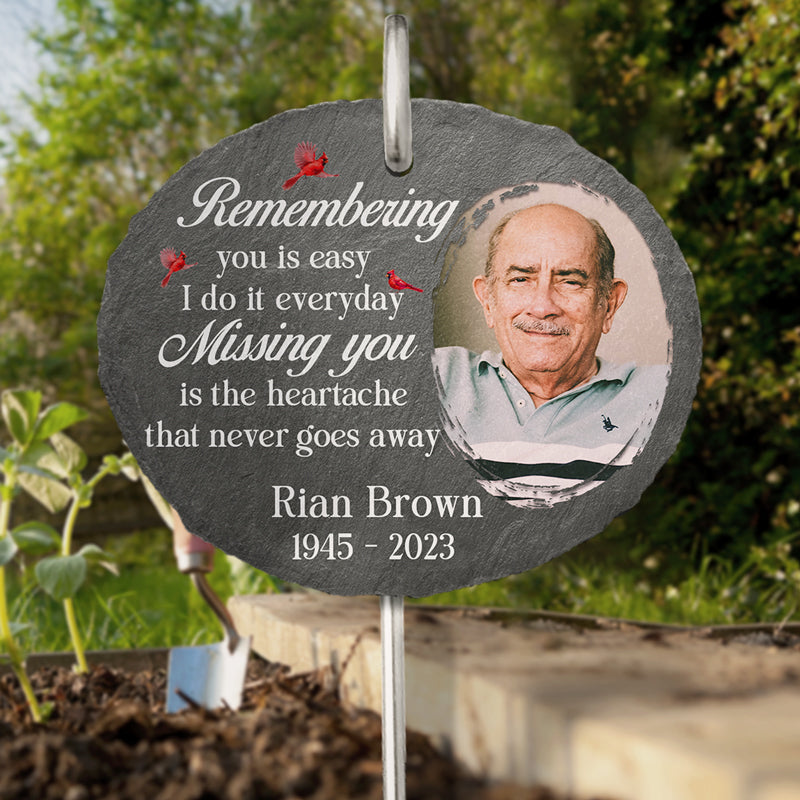 Missing You Is The Heartache That Never Goes Away Memorial Photo - Personalized Garden Stake - Memorial Gift