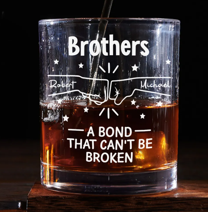 A Bond Between Brothers - Personalized Custom Whiskey Glass