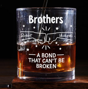 A Bond Between Brothers - Personalized Custom Whiskey Glass