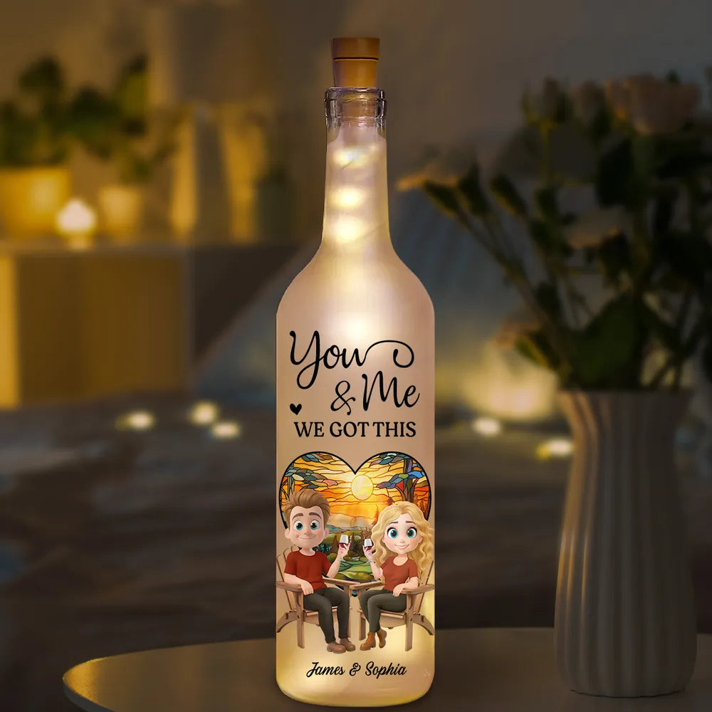 You & Me We Got This - Personalized Bottle Lamp - Valentine's Day Gift, Anniversary Gift For Couple