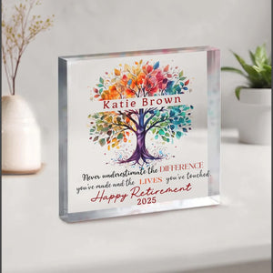 Never Underestimate the Difference You Made and the Lives You Touched, Personalized Retirement Gift, Appreciation, Employee, Acrylic Plaque