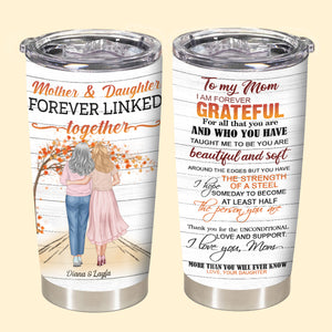Mother And Daughter Forever Linked Together - Personalized Tumbler - Gift For Mother, Autumn