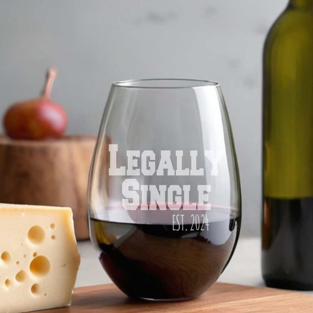 Personalized Wine Glass, Custom Name Text Glass, Stemless Wine Glasses, Legally Single Glasses, Birthday Funny Gifts