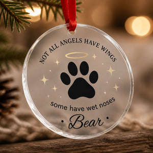 Not All Angels Have Wings Pet Memorial - Transparent Acrylic Ornament (Personalized Name) - Personalized Transparent Acrylic Ornament 2a58a5bd-1343-4711-9ac5-15bf6afd3a26.jpg