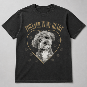 Forever In My Heart Pet Memorial Photo Tee - Personalized T-shirt 2b151e4b-bfa1-4fbc-904e-9ad14d6deaa6.png