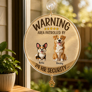 Warning: Area Patrolled By Your Dogs – 24 HR Security Personalized Cartoon Pet Garden Flag - Personalized 1 Layered Suncatcher with Charm 2c0c4343-80da-4ccb-8c93-2a207dc96731.jpg