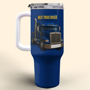Best Truck Driver, Personalized 40oz Tumbler With Straw, Gift For Truck Drivers