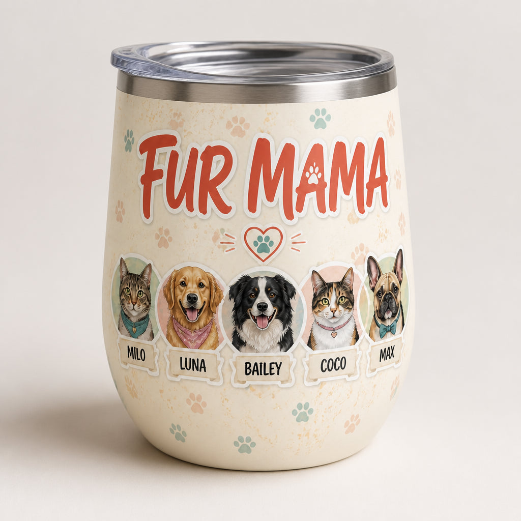 FUR MAMA Custom Pet Portrait Wine Tumbler - Personalized Wine Tumbler 2d8f78c7-3b5e-4a9c-8db0-564ef5d01063.jpg