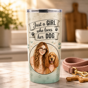 Just a Girl Who Loves Her Dog — Photo Portrait Tumbler - Personalized Tumbler 2da2da14-c1b7-453e-9db9-b3d4bfa1790d.png
