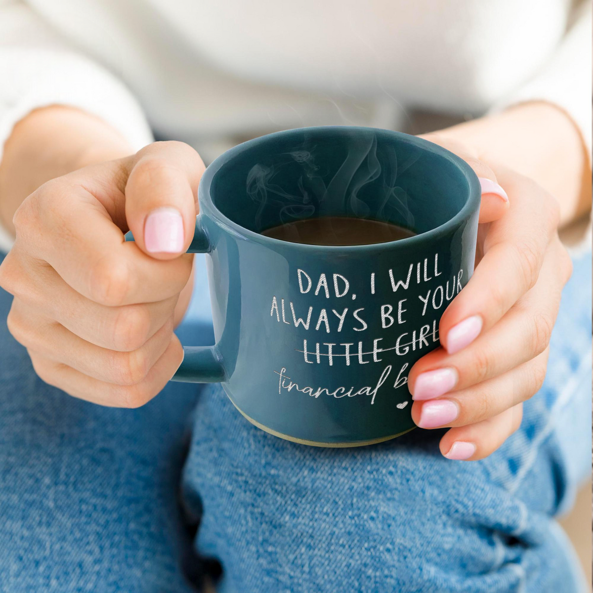 Custom Dad Engraved Pottery Mug, Dad Mug, Dad I Will Always Be Your Financial Burden Mug, Gift For Dad, Fathers Day Gift from Daughter