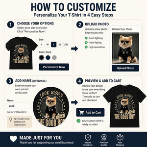 Look Who's The Good Boy — Custom Pet Photo & Name Tee - Personalized T-shirt 32b4a6ac-818a-4902-88a0-ce5ed83c1804.jpg