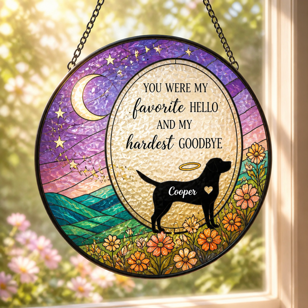 Favorite Hello Hardest Goodbye Dog Memorial Stained Glass Suncatcher – Personalized Name - Personalized Suncatcher Stained Glass 349c2f61-900b-4732-afd6-3a9b3174c4e4.png