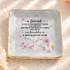 A Friend Is One Of The Greatest Things, Personalized Jewelry Dish, Gift For Bestie 34fa97fa-6781-4061-9790-424577df068b-banner-3.jpg