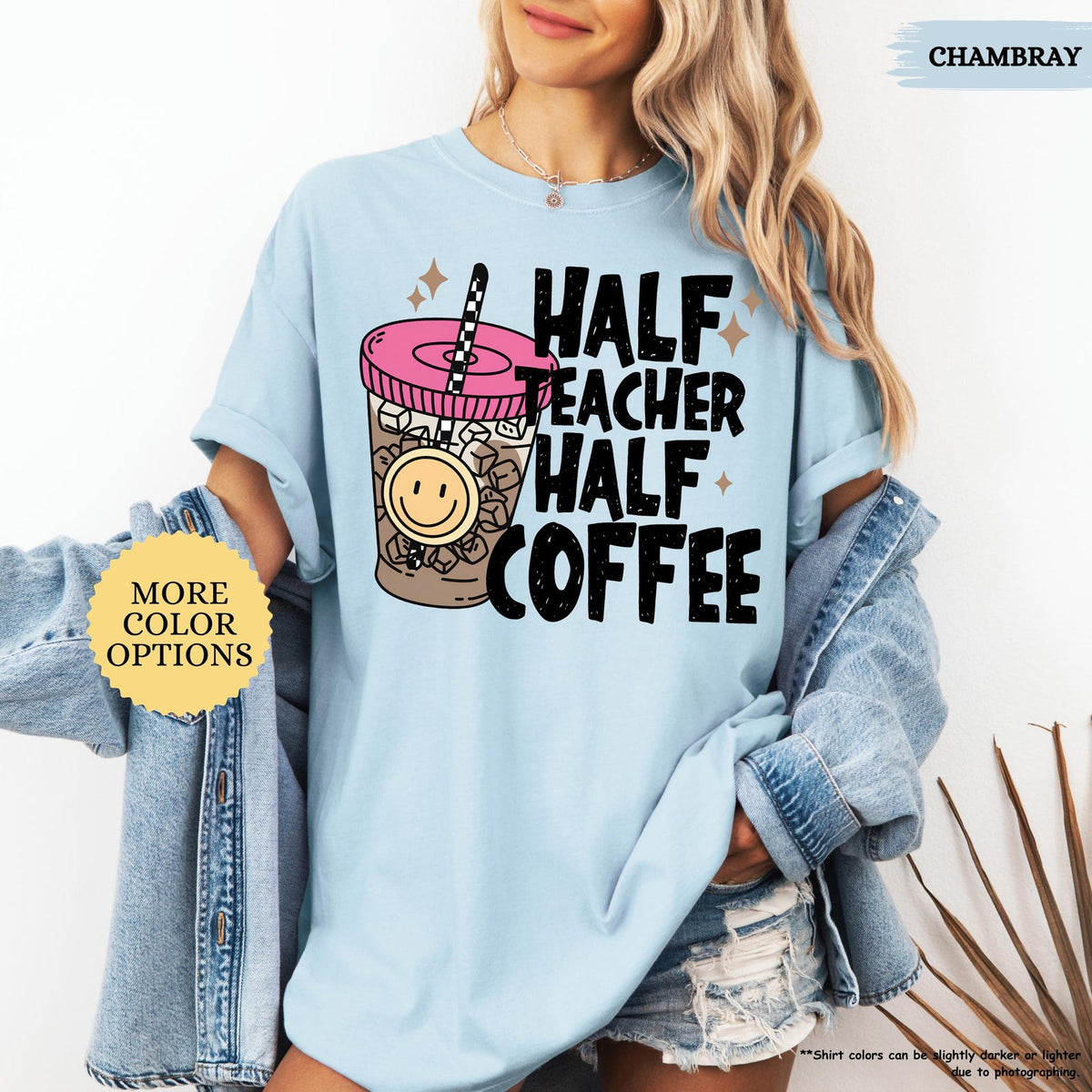 Comfort Colors Half Teacher Half Coffee Shirt, Teacher Coffee Shirt, Funny Teacher Shirt, Coffee Lover Gift, Teacher Gifts, Back To School 35452cce-6a64-427c-a010-c9aa51a493ab-2.jpg