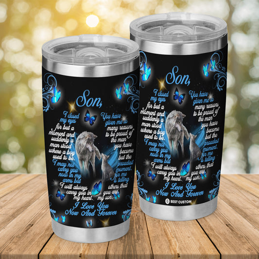Gift For Son Tumbler, Wolf To My Son I Love You Now And Forever 36.3.jpg