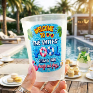 Welcome To Our Pool - Personalized Plastic Frosted Cup - Summer Gift For Family, Pool Drinking Accessory 36294952-3c0f-44e8-9319-dceef7bd266e-1.jpg