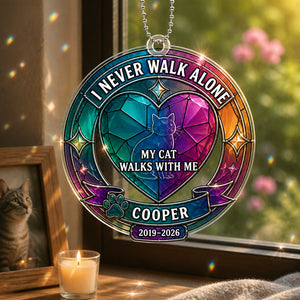 I Never Walk Alone — Cat Memorial Suncatcher (Name & Years) - Personalized Suncatcher Ornament 363ea36a-9926-49ae-8754-ae504b69ec23.jpg