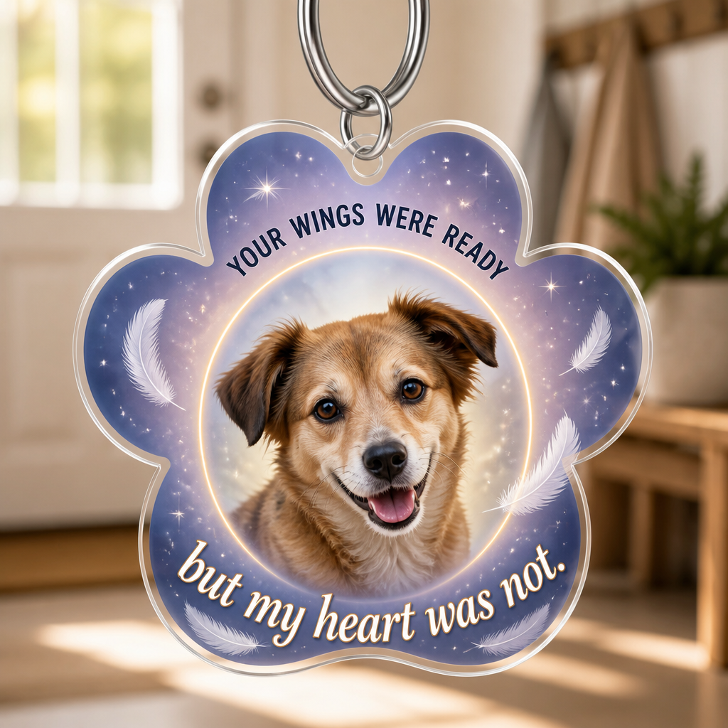Pet Memorial Paw Acrylic Keychain – "Your Wings Were Ready" Custom Photo - Personalized Acrylic Keychain 368f7ceb-1f68-4abf-aea2-6e97d6f146a0.png