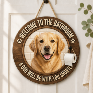 Bathroom Dog Welcome Wood Sign - Custom Pet Photo - Personalized Wood Sign 374034c4-57a3-4e19-baa8-e6f9eab1d0d6.png