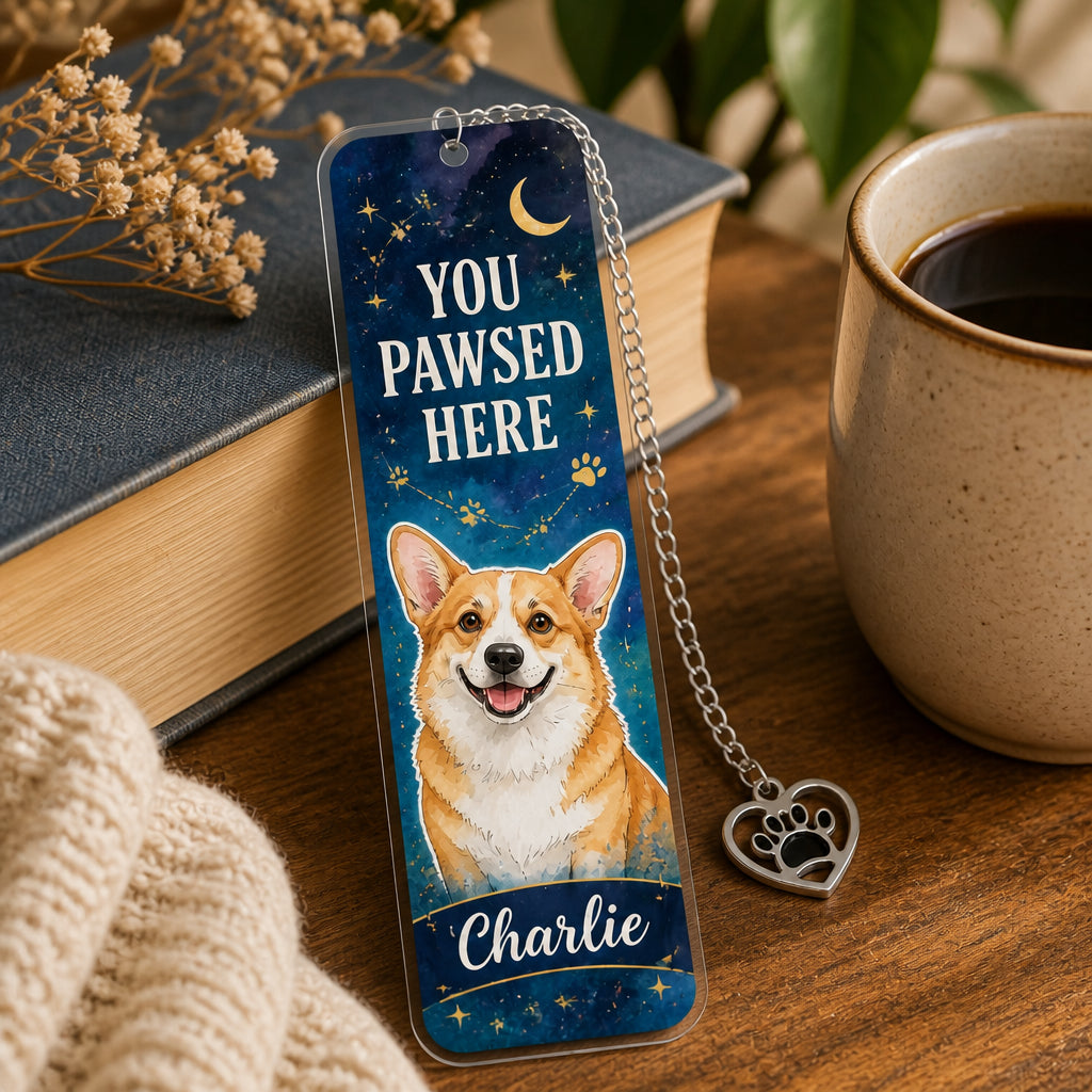 You Pawsed Here — Custom Pet Portrait Bookmark - Personalized Acrylic Bookmark 38839a39-02f8-4a15-ac03-ccf774cbbc97.jpg