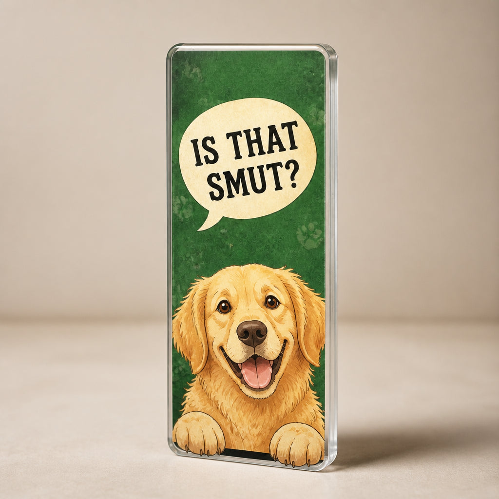 Is That Smut? Dog Bookmark – Bookish Humor Acrylic Bookmark - Acrylic Bookmark 39817d4f-1945-4c6e-bab6-7161fa4eece5.jpg