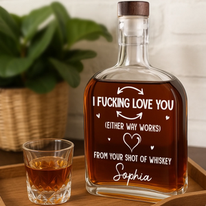 Your Shot Of Whiskey Loves You - Personalized Whiskey Bottle - Anniversary Gift, Valentine's Day Gift For Couple
