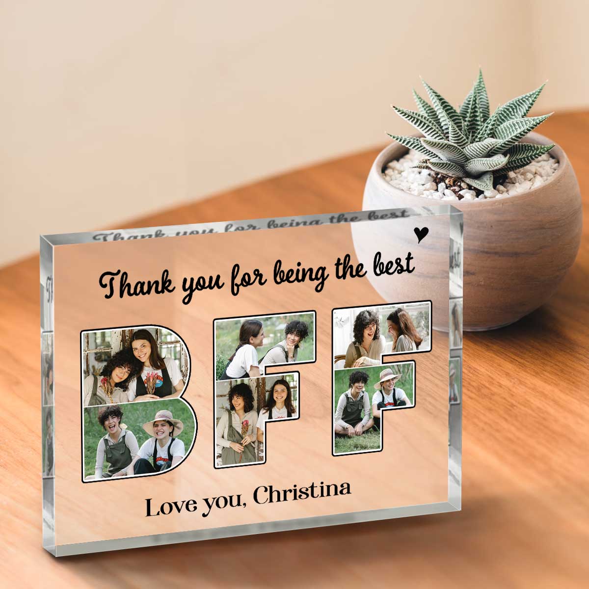 Thank You For Being The Best BFF Photo Collage - Personalized Acrylic Table Sign - Gift For Bestie, BFF, Friends Birthday Gift