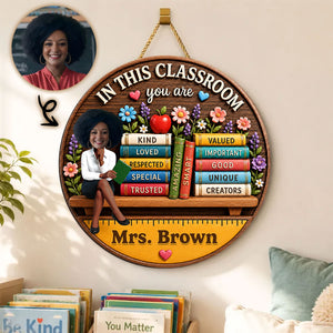 Custom Teacher in This Classroom - Personalized Wooden Door Sign - Teacher Wall Decor Sign, Back to School Gift for Teachers