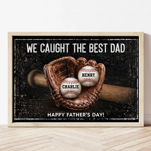 We Caught The Best Dad - Personalized Poster - Heartfelt Father's Day Gift for Dad, Husband