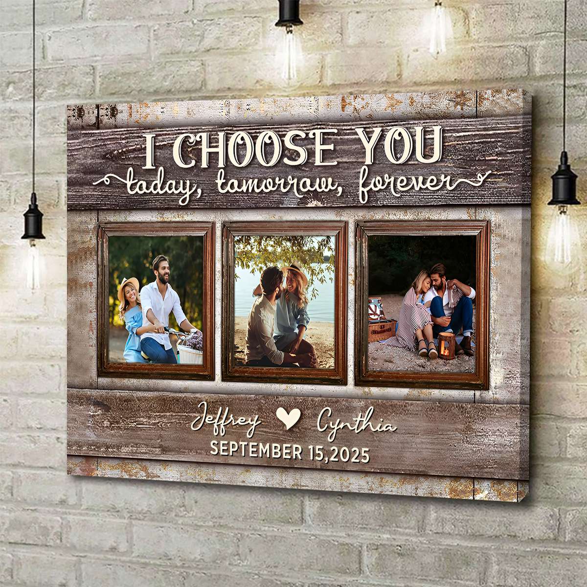 I Choose You Today and Forever Love Custom Canvas Poster With Pictures For Couple