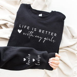 Life Is Better With My Girls - Personalized Apparel - Gift For Mom, Mother's Day Gift