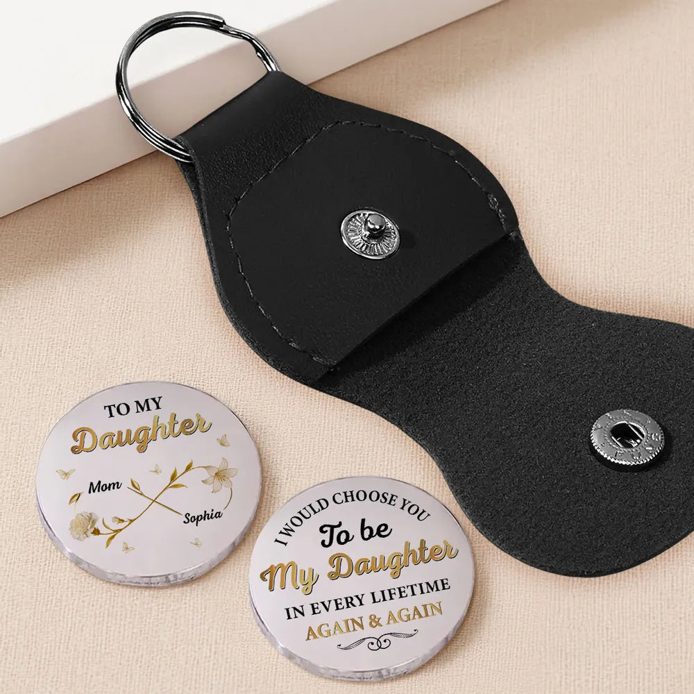 I Choose You To Be My Daughter Again & Again - Personalized Pocket Hug - Gift For Daughter