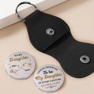 I Choose You To Be My Daughter Again & Again - Personalized Pocket Hug - Gift For Daughter