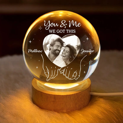 You & Me We Got This - Personalized Crystal Ball LED Night Light - Gift For Couple