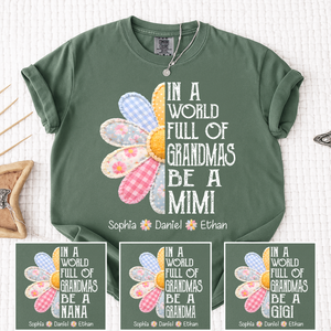 Daisy In a World Full of Grandmas Be a MIMI T Shirt, Custom Family Names, Perfect Gift for Grandma