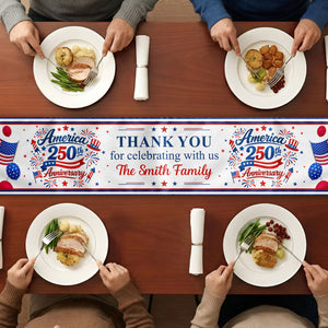 America 250th Anniversary Thank You For Celebrating With Us - Personalized Table Runner - 4th Of July Gift For Family, 250th Home Decoration