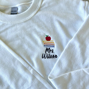 Embroidered Teacher Sweatshirt, Teacher Name Crewneck Sweatshirt, Apple, Books Stacked, Teacher Sweatshirt, Personalized Teacher Gift