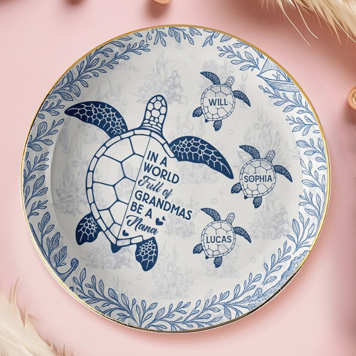 In A World Full Of Grandmas Be A Nana - Personalized Jewelry Plate - Gift For Grandma