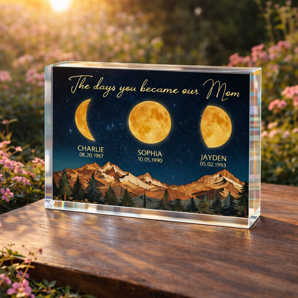 Mountain Valley The Day You Became Mom Grandma Custom Birth Moon Phase - Personalized Acrylic Plaque - Mother's Day Gift For Mom, Grandma